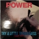 Power - Try A Little Tenderness